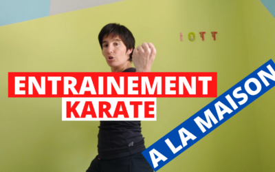ENTRAÎNEMENT KARATÉ : chez soi, à la maison